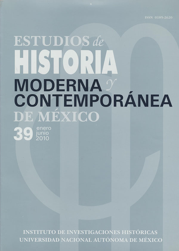 Estudios de Historia Moderna y Contemporánea de México No. 39 enero-junio 2010