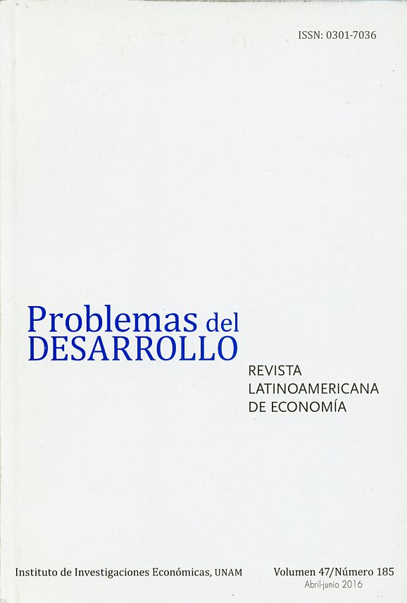 Revista Problemas del Desarrollo, número 185, vol. 47, abril-junio 2016