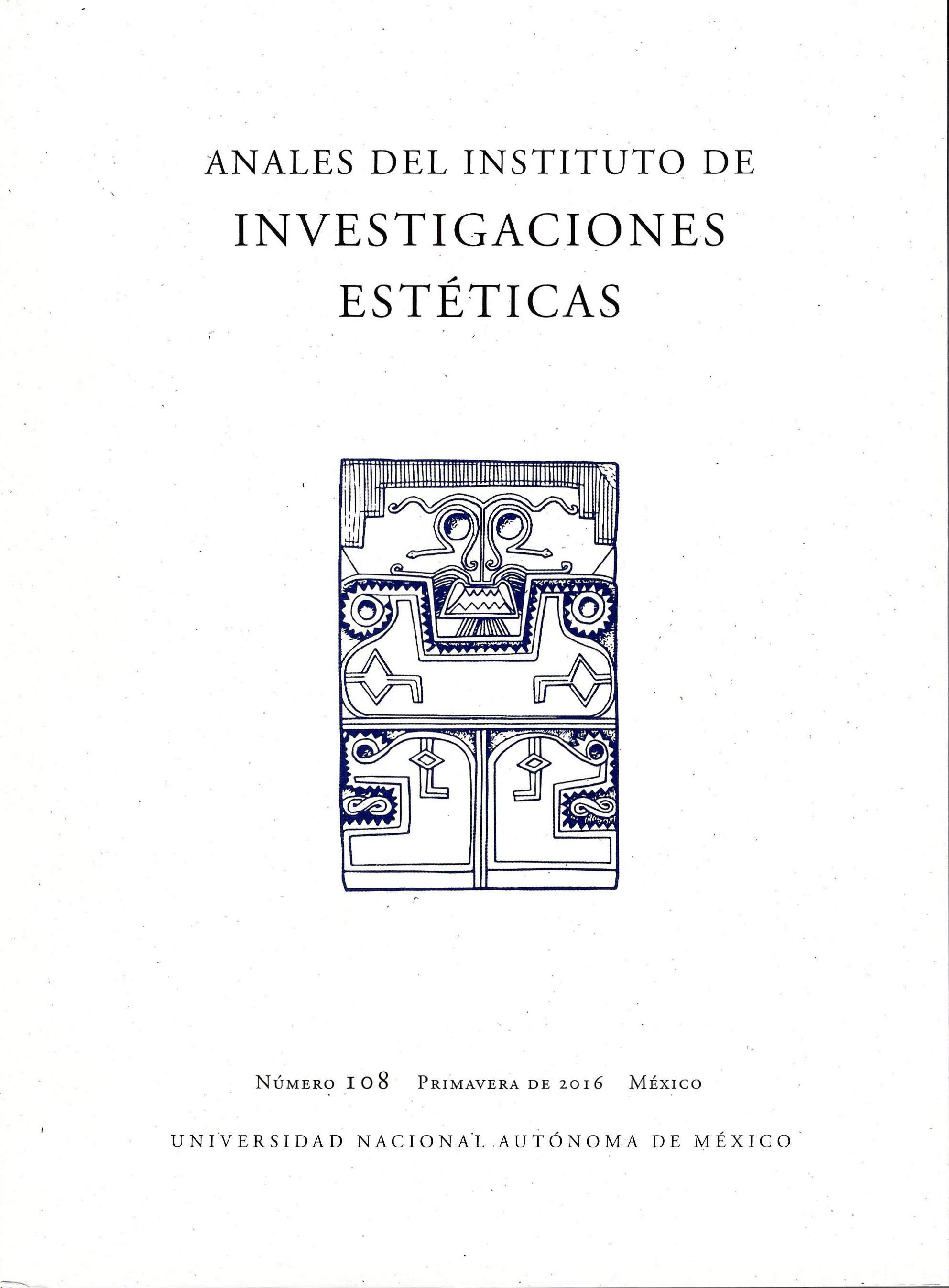 Anales del Instituto de Investigaciones Estéticas N° 108, primavera 2016