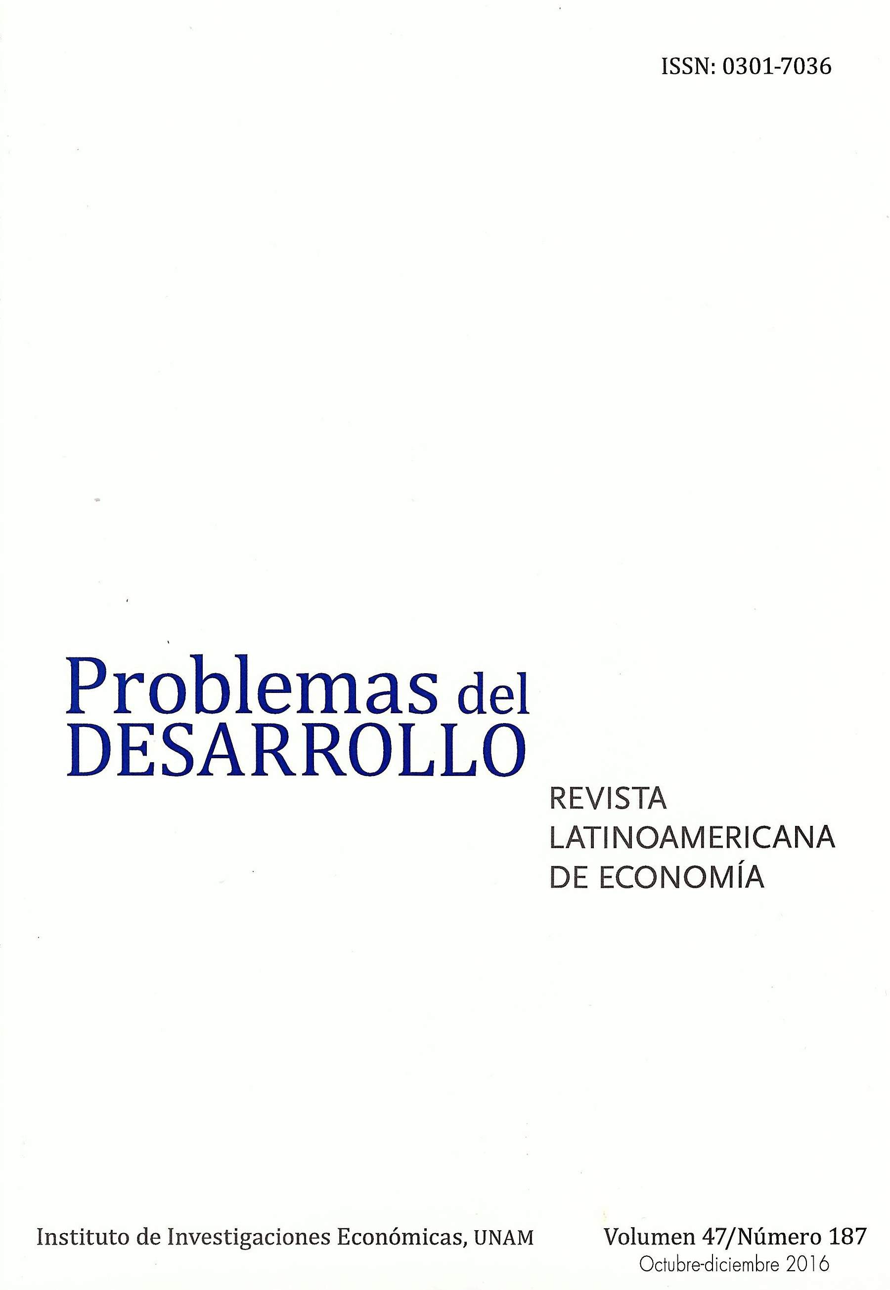 Problemas del Desarrollo. Revista latinoamericana de economía, vol. 47, núm. 187, octubre-diciembre de 2016