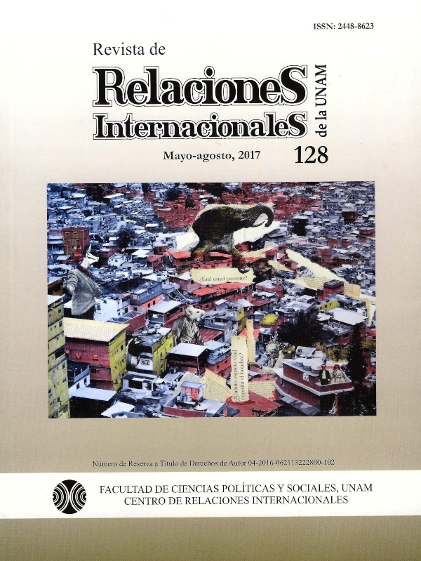 Revista de relaciones internacionales de la UNAM, 128, mayo-agosto, 2017