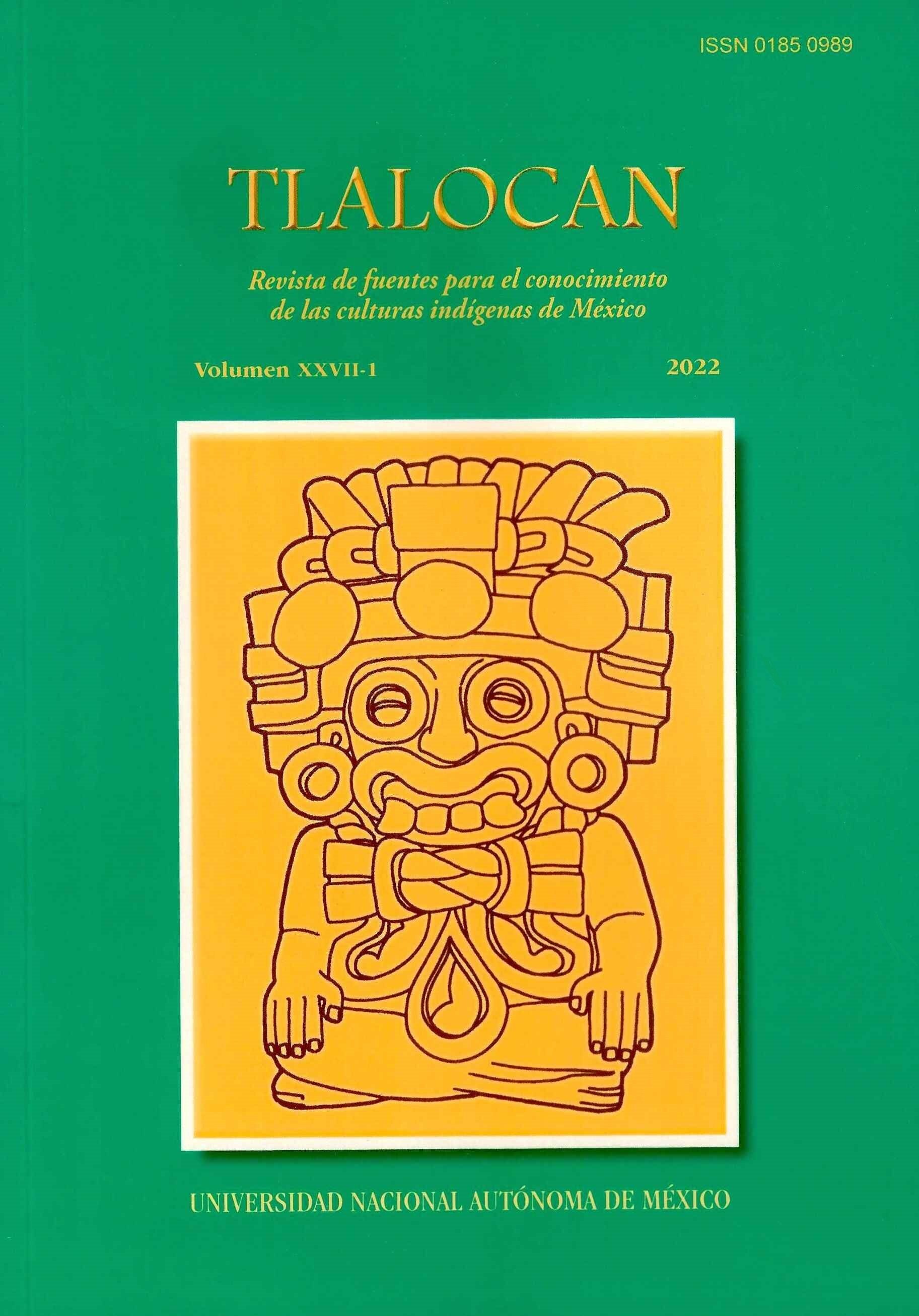 Tlalocan. Revista de fuentes para el conocimiento de las culturas indígenas de México, Vol. XXVII-1, 2022