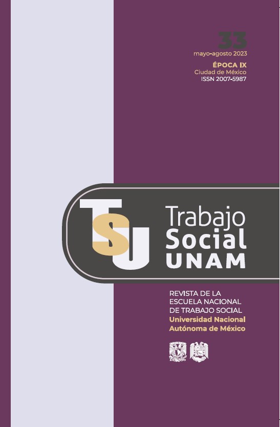 Trabajo Social UNAM. Revista de la Escuela Nacional de Trabajo Social, 33, mayo-agosto 2023