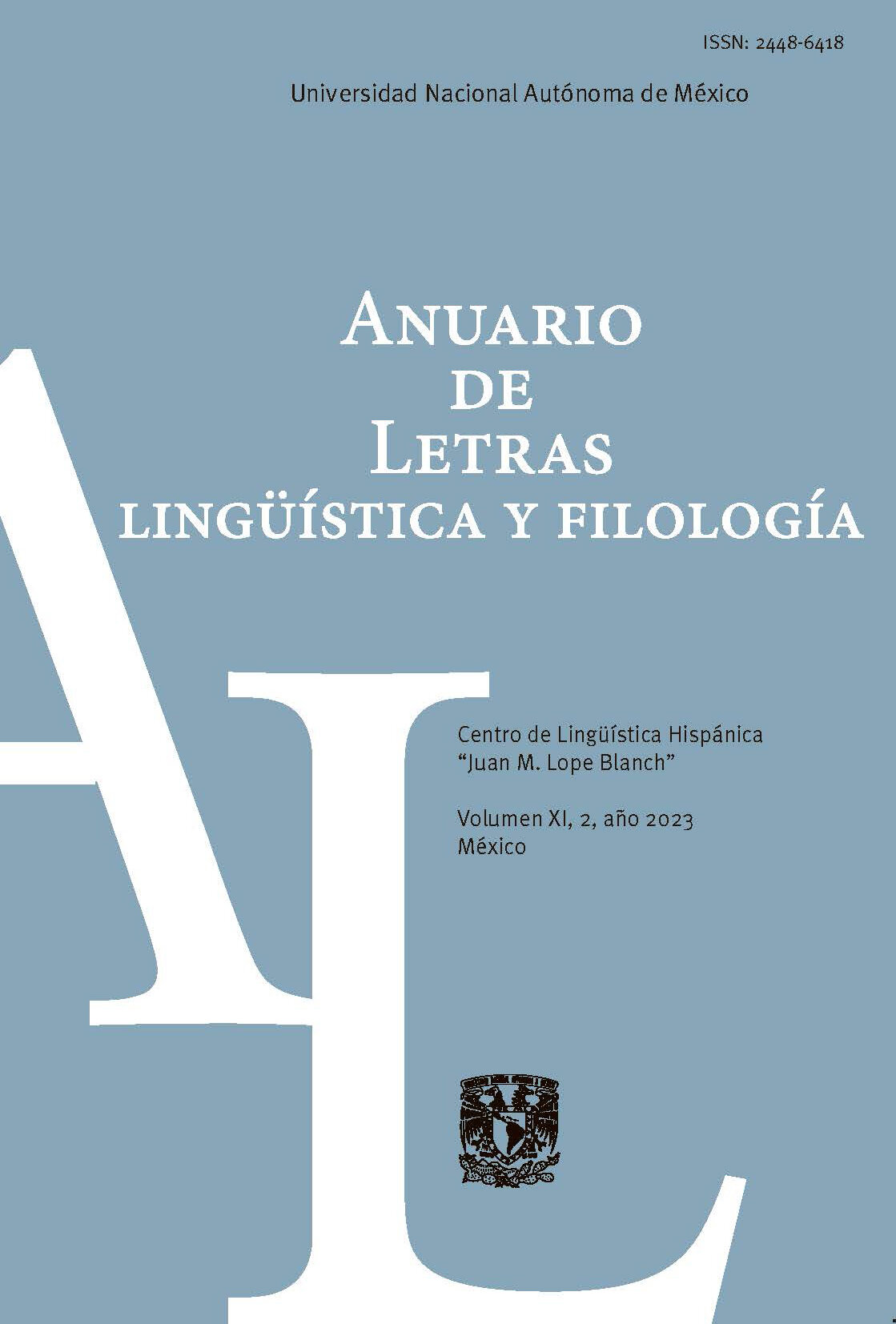 Anuario de letras. Lingüistica y filología, vol. XI, núm. 2, (julio-diciembre 2023)