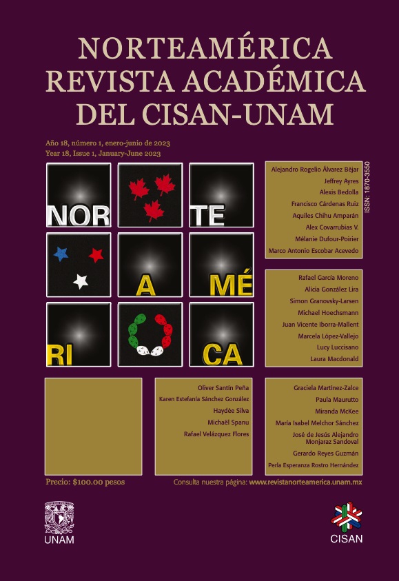 Norteamérica. Revista académica del CISAN-UNAM, año 18, núm. 1, enero-junio de 2023