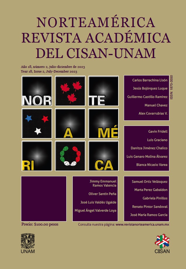 Norteamérica. Revista académica del CISAN-UNAM, año 18, núm. 2, julio-diciembre de 2023