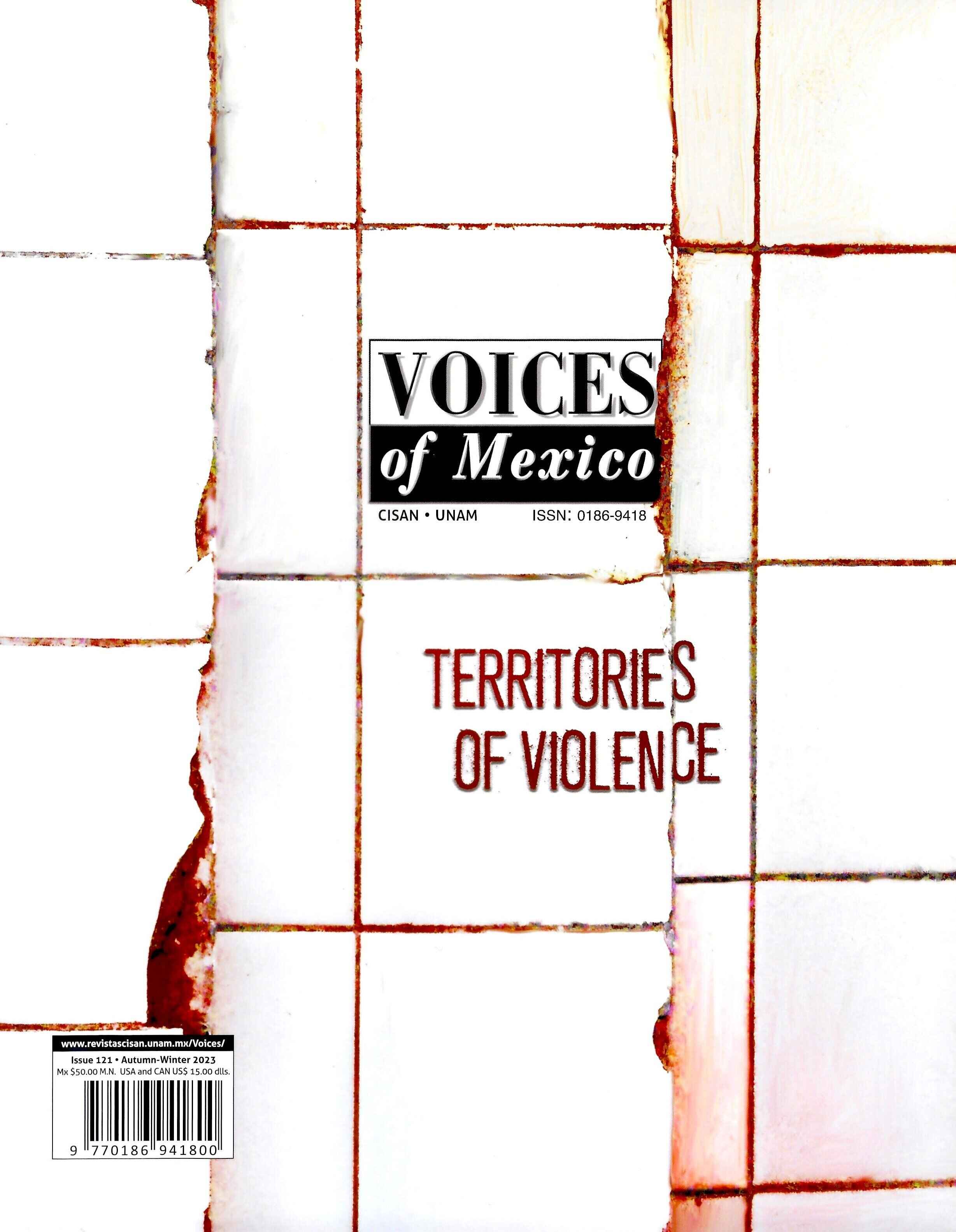 Voices of Mexico, Issue 121, Autumn-Winter 2023. Territories of violence