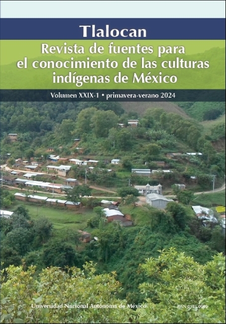 Tlalocan.Revista de fuentes para el conocimiento de las culturas indígenas de México. Volumen XXIX- 1, primavera-verano 2024
