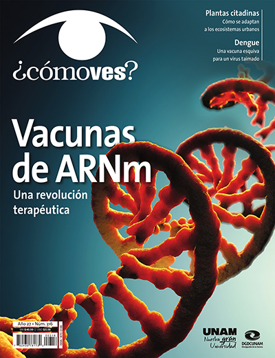 ¿Cómo ves? Revista de Divulgación de la Ciencia, año 27, núm. 316, marzo de 2025. Vacunas de ARNm