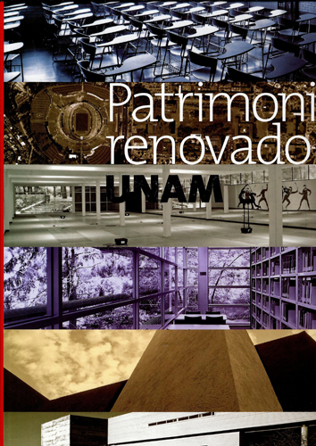 Patrimonio renovado, UNAM