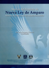 Análisis del proyecto de Nueva Ley de Amparo Memoria de la XII Jornada de Actualización Jurídica