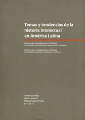 Temas y tendencias de la historia intelectual en América Latina