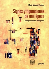 Signos y figuraciones de una época. Antología de ensayos heterogéneos