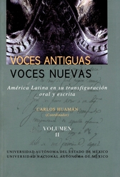 Voces antiguas, voces nuevas. América Latina en su transfiguración oral y escrita