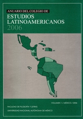 Anuario del  Colegio de Estudios Latinoamericanos Vol. 1 México 2006