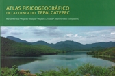 Atlas fisicogeográfico de la cuenca del Tepalcatepec