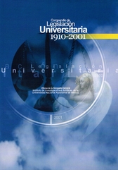 Compendio de legislación universitaria 1910-2001