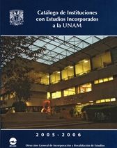 Catálogo de instituciones con estudios incorporados a la UNAM 2005-2006