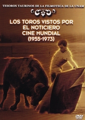 Los toros vistos por el noticiero cine mundial 1955-1973