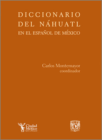 Diccionario del náhuatl en el español de México