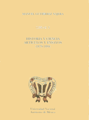 Manuel Gutiérrez Nájera. Obras X. Historias y ciencias, Art. y N. (1879-1894) rust.