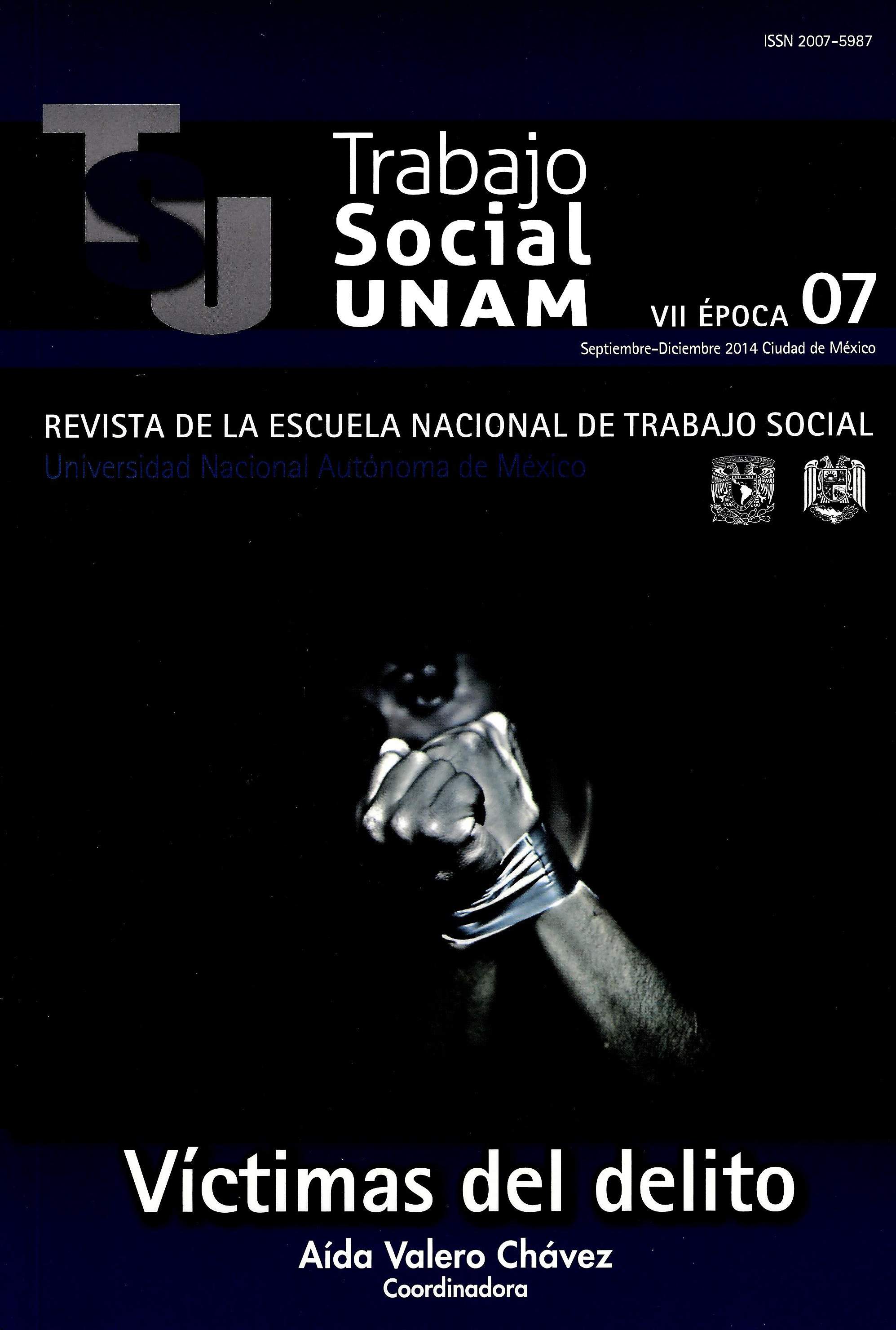 Trabajo Social UNAM. VII época, 7, sep-dic, 2014