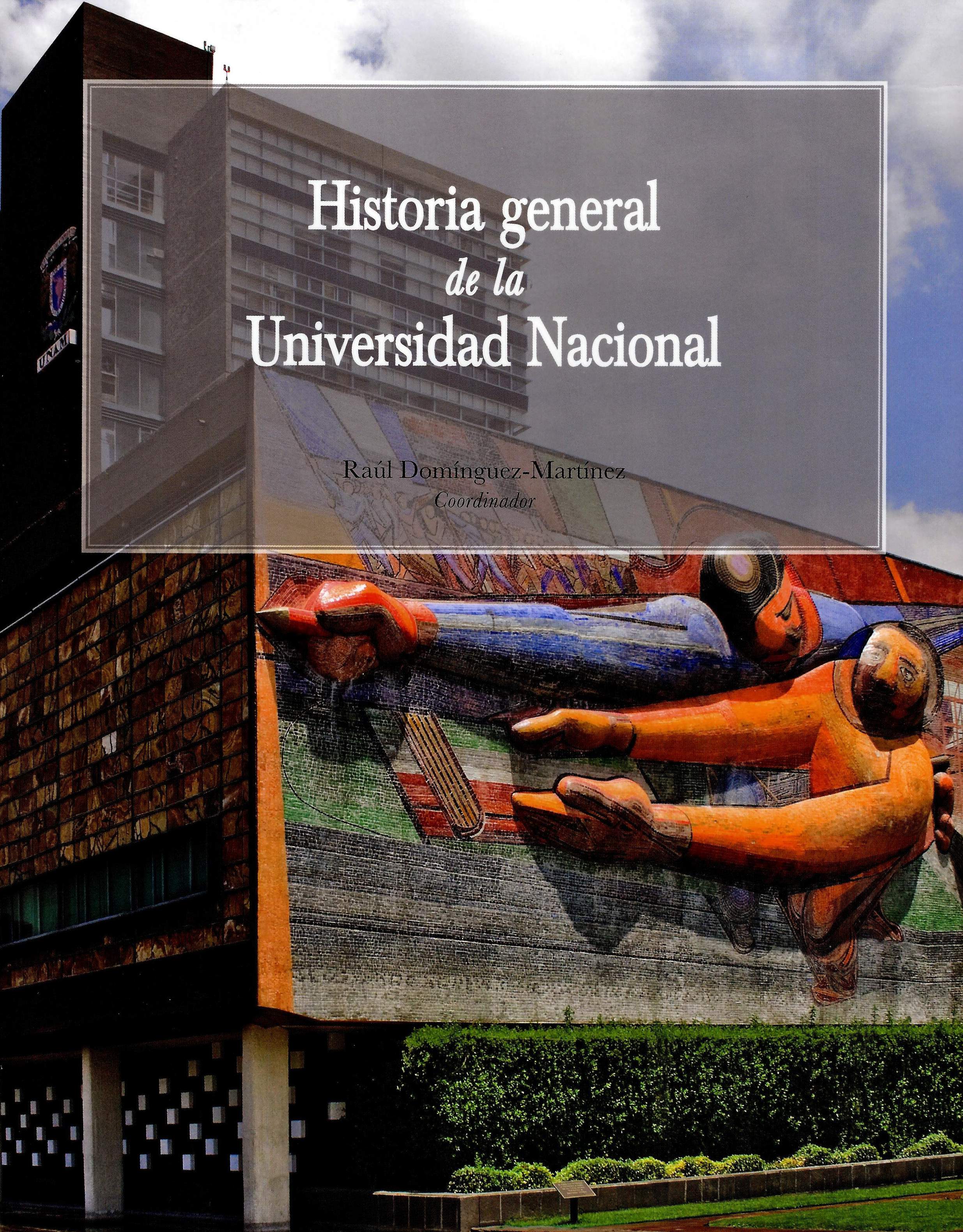 Historia general de la Universidad Nacional, tomos I, II y III