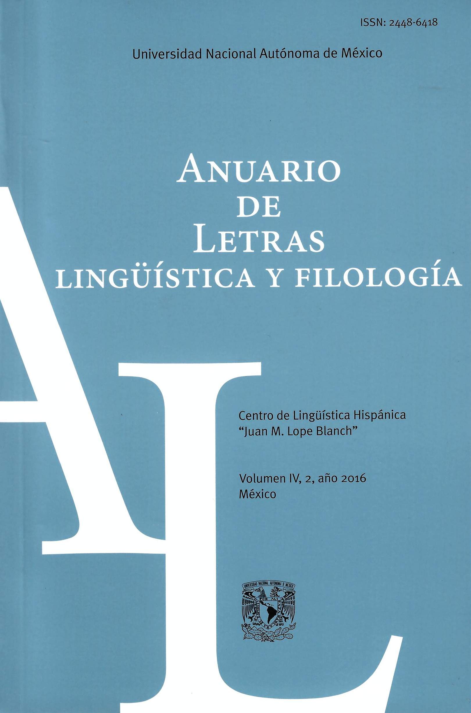 Anuario de Letras. Lingüística y Filología, vol. IV, núm. 2 (julio-diciembre de 2016)