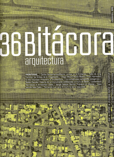 Bitácora arquitectura, núm. 36, marzo-julio 2017 Fronteras