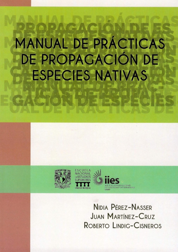 Manual de prácticas de propagación de especies nativas