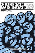Cuadernos Americanos, nueva época, núm.169, julio-septiembre / Año XXXIII, Vol. 3-2019