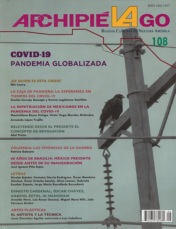 Archipiélago. Revista Cultural de Nuestra América núm. 108, año 27, abril-junio 2020. COVID-19 Pandemia globalizada