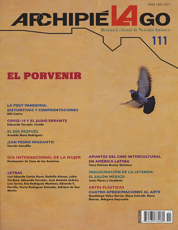 Archipiélago. Revista Cultural de Nuestra América núm. 111, año 28, enero-marzo 2021. El porvenir