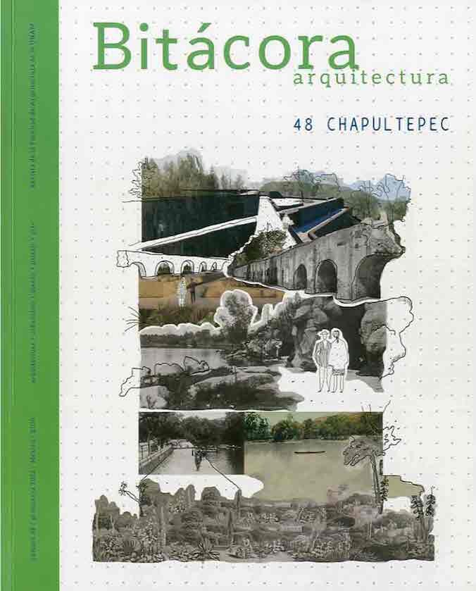 Bitácora arquitectura, núm. 48, primavera 2022. Chapultepec