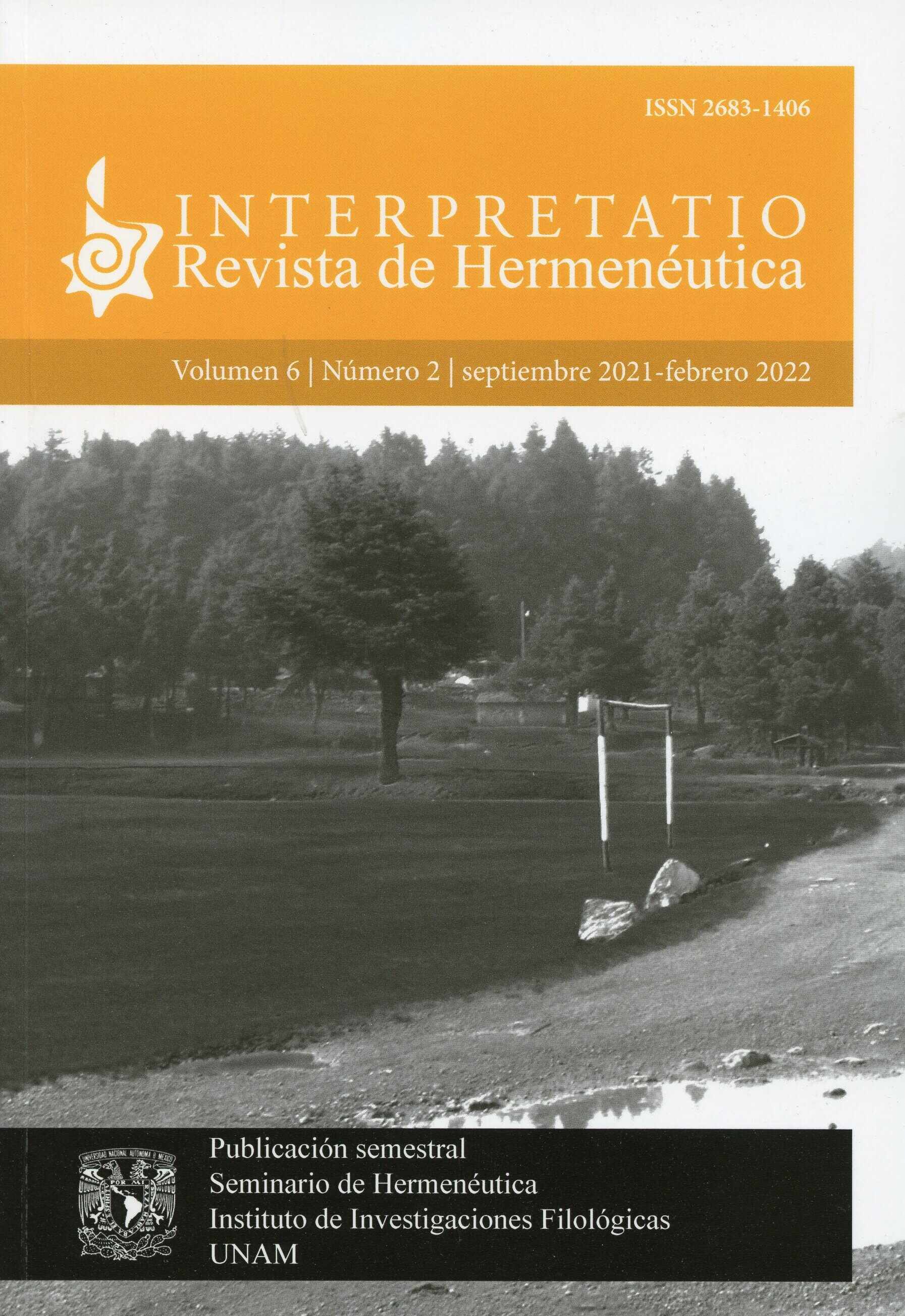 Interpretatio. Revista de hermenéutica, vol. 6, núm. 2, septiembre 2021-febrero 2022