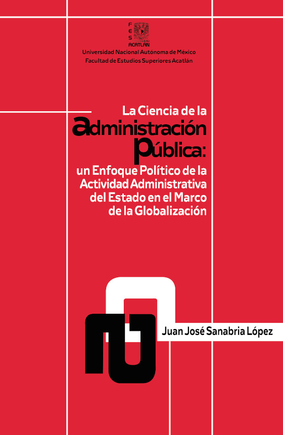 La ciencia de la administración pública: un enfoque político de la actividad administrativa del Estado en el marco de la globalización