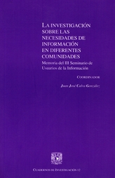 La investigación sobre las necesidades de información en diferentes comunidades