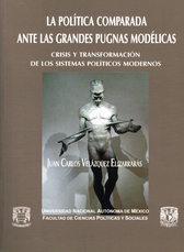 La política comparada ante las grandes pugnas modélicas. Crisis y transformación de los sistemas