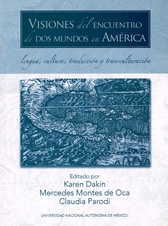 Visiones del encuentro de dos mundos en América. Lengua, cultura, traducción y transculturación