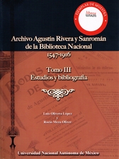 Catalogo Archivo Agustín Rivera y Sanromán. Biblioteca Nacional 1547-1916