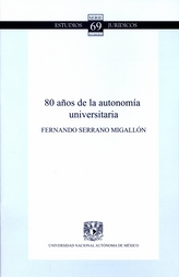 Serie estudios jurídicos. 80 años de la autonomía universitaria No. 69