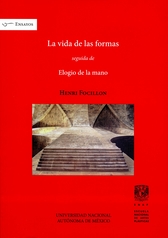 La vida de las formas seguida de Elogio de la mano