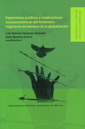 Expresiones jurídicas e implicaciones socioeconómicas del fenómeno migratorio en tiempos de la