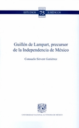 Guillen de Lampart. Precursor de la Independencia de México