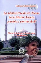 La administración Obama hacia Medio Oriente. ¿cambio o continuidad?