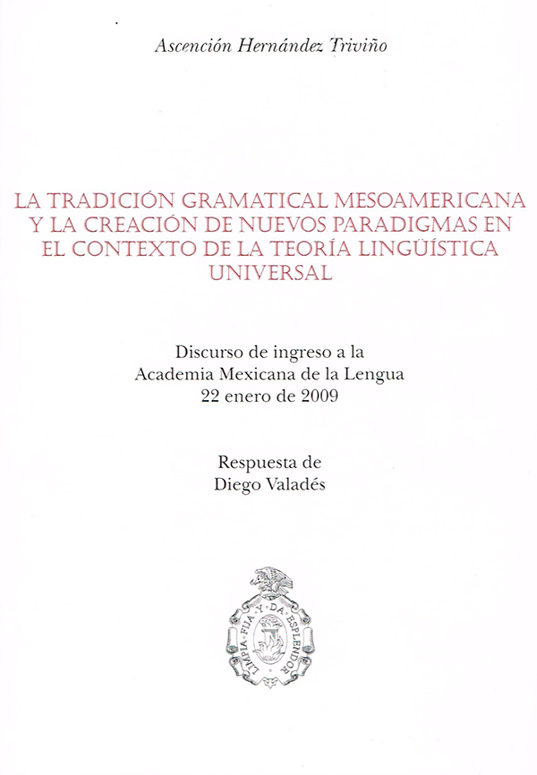 La tradición gramatical mesoamericana y la creación de nuevos paradigmas en el contexto de la