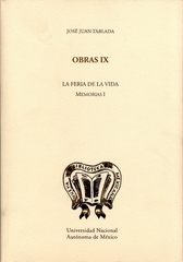 La feria de la vida. Memorias I obras IX