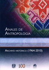 Anales de Antropología. Archivo histórico (1964-2010)