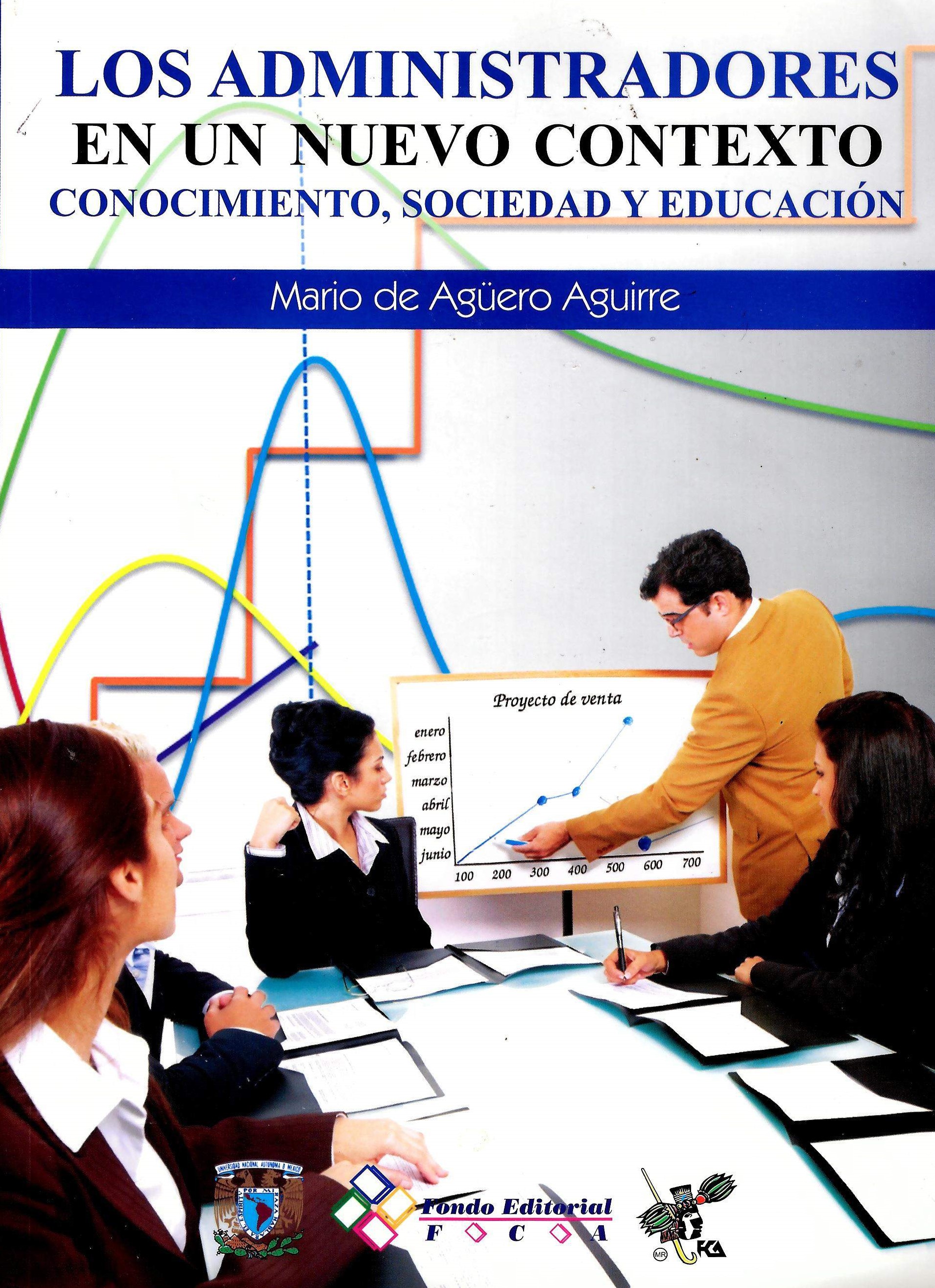 Los administradores en un nuevo contexto. Conocimiento, sociedad y educación