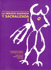 La imagen sagrada y sacralizada. XXVIII Coloquio Internacional de H. del Arte. Jgo.